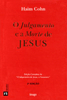 O JULGAMENTO E A MORTE DE JESUS (EDIÇÃO COMPLETA)
