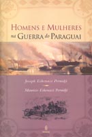 HOMENS E MULHERES NA GUERRA DO PARAGUAI