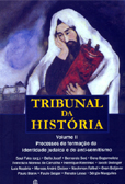 TRIBUNAL DA HISTÓRIA - Volume II