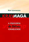 KRAV MAGÁ - A FILOSOFIA DA DEFESA ISRAELENSE